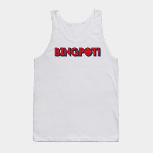 Bingpot! Tank Top